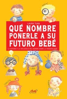 Qunombre ponerle a su futuro beb.  Laura Tuan