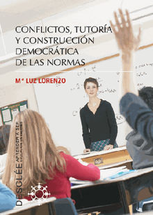 Conflictos, tutora y construccin democrtica de las normas.  M Luz Lorenzo Vicente