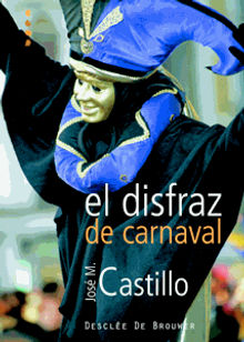 El disfraz de carnaval.  Jos M Castillo Snchez