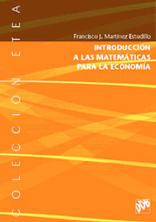 Introduccin a las Matemticas para la Economa.  Francisco Jos Martinez Astudillo