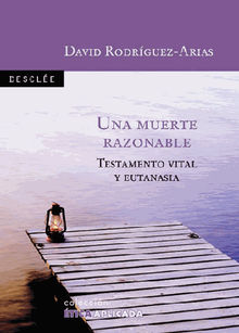 Una muerte razonable.  David Rodrguez-Arias Vailhen
