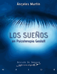 Los sueos en Psicoterapia Gestalt.  ngeles Martn Gonzlez