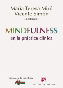 Mindfulness en la prctica clnica.  Vicente Simn Prez