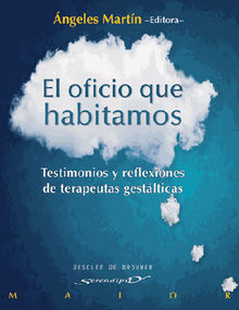 El oficio que habitamos.  Angeles Martn Gonzlez