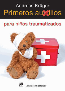 Primeros auxilios para nios traumatizados.  Andreas Krger