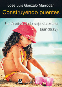 Construyendo puentes.  Jos Luis Gonzalo Marrodn