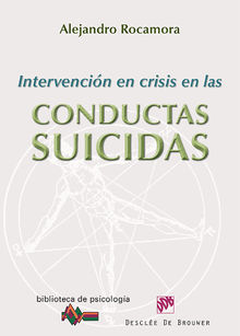 Intervencin en crisis en las conductas suicidas.  Alejandro Rocamora Bonilla