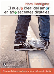 El nuevo ideal del amor en adolescentes digitales.  Nora Rodrguez Vega