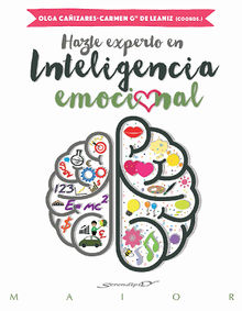 Hazte experto en inteligencia emocional.  Olga Caizares Gil