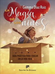 La magia de los nios.  Gemma Daz Ruiz