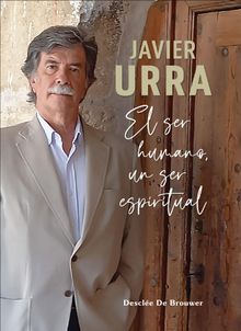 El ser humano, un ser espiritual.  Javier Urra