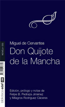 Don Quijote de la Mancha.  Miguel de Cervantes Saavedra