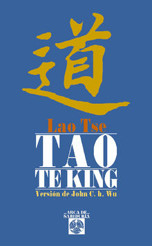 Tao te king.  Lao Tse