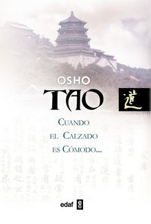 Tao. Cuando el calzado es cmodo te olvidas del pie.  Osho