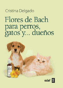 Flores de Bach para perros, gatos y dueos.  Cristina Delgado