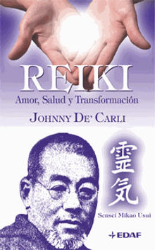 REIKI AMOR SALUD Y TRANSFORMACIN.  Johnny De'Carli