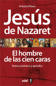 JESS DE NAZARET EL HOMBRE DE LAS CIEN CARAS.  Antonio Piero