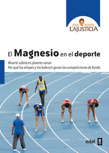 El magnesio en el deporte.  Ana Mara Lajusticia