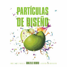 Partculas de diseo.  Gonzalo Berro