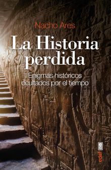 La historia perdida.  Nacho Ares