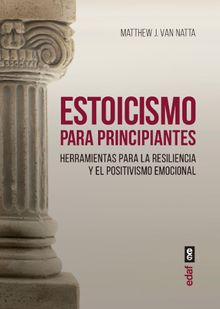 Estoicismo para principiantes.  Matthew J. Van Natta