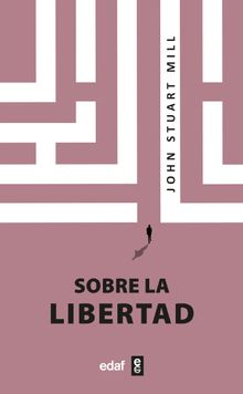 Sobre la libertad.  John Stuart Mill