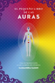 El pequeo libro de las auras.  Cassandra Eason