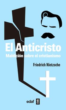 El Anticristo.  Friedrich Nietzsche