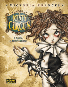 MISTY CIRCUS 1.  Victoria Franc  s