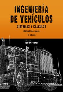 Ingeniera de Vehculos .  Manuel Cascajosa