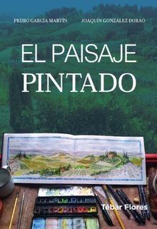 El paisaje pintado.  Joaqun Gonzlez Dorao