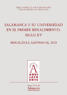 Salamanca y su universidad en el primer Renacimiento.  Luis E. RODRGUEZ-SAN PEDRO BEZARES