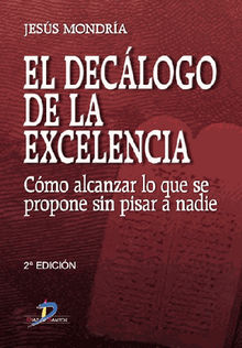 El declogo de la excelencia.  Jess Mondra Moreno