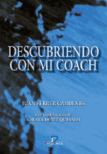 Descubriendo con mi coach.  Juan Ferrer Crdenas