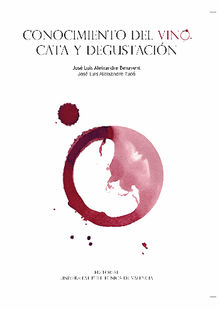 CONOCIMIENTO DEL VINO. CATA Y DEGUSTACIN.  Jos Luis Aleixandre Tud