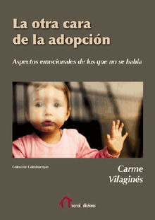 La otra cara de la adopcin.  Carme Vilagins