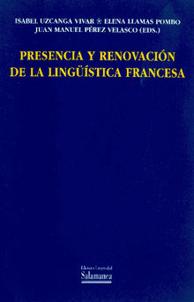 Presencia y renovacin de la lingstica francesa.  Isabel UZCANGA VIVAR