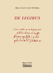 De Legibus.  Francisco de VITORIA