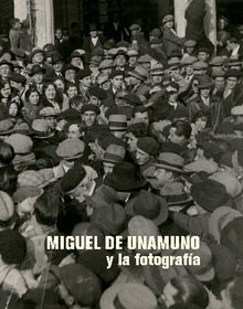 Miguel de Unamuno y la fotografa.  Alberto MARTN EXPSITO