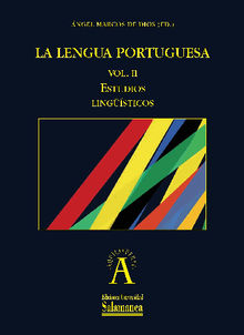 La lengua portuguesa: Vol. II.  ?ngel MARCOS DE DIOS