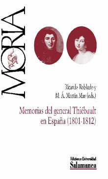 Memorias del general Thibault en Espaa (1801-1812).  Ricardo ROBLEDO