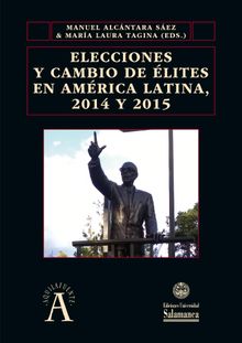 Elecciones y cambio de lites en Amrica Latina, 2014 y 2015.  Mara Laura TAGINA