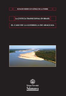 La justicia transicional en Brasil.  Ignacio BERDUGO GMEZ DE LA TORRE