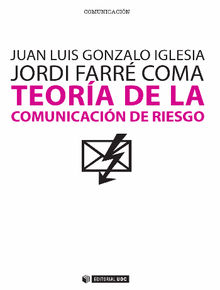 Teora de la comunicacin de riesgo.  JuanLuis GonzaloIglesia