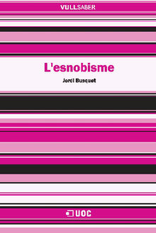 L'esnobisme.  Jordi BusquetDuran