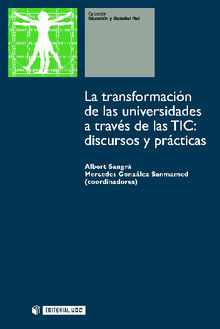 La transformacin de las universidades a travs de las TIC: discursos y prcticas.  Albert SangrMorer