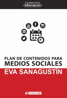 Plan de contenidos para medios sociales.  Eva Sanagustn