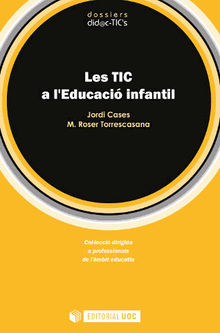 Les TIC a l'EducaciInfantil.  M.Roser Torrescasana