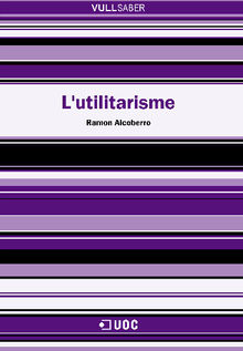 L'utilitarisme.  Ramon AlcoberroiPericay