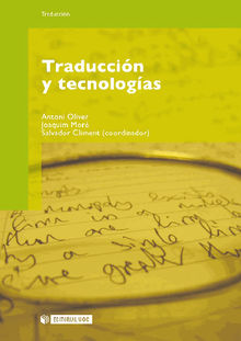 Traduccin y tecnologas.  Antoni OliverGonzlez